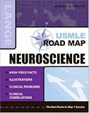 USMLE Road Map: Neuroscience (LANGE Basic Science)