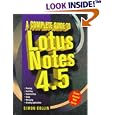 A Complete Guide to Lotus Notes 4.5
