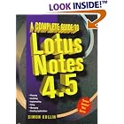 Click here to buy A Complete Guide to Lotus Notes 4.5 by S. M. H. Collin.