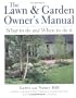 The Lawn & Garden Owner's Manual: What to Do and When to Do It