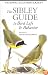 The Sibley Guide to Bird Life & Behavior