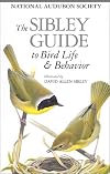Sibley Guide to Bird Life and Behaviour (Ornithology S.)