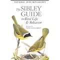 The Sibley Guide to Bird Life and Behavior