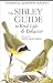 The Sibley Guide to Bird Life and Behavior