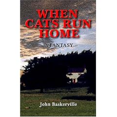 When Cats Run Home: A Fantasy