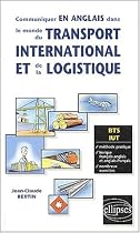 Communiquer en anglais dans le monde du transport international et de la logistique bts iut methode