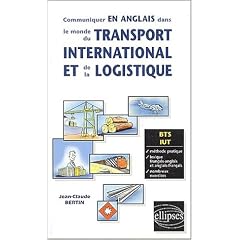 Communiquer en anglais dans le monde du transport international et de la logistique bts iut methode