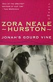 Jonah's Gourd Vine / Mules And Men / Their Eyes Were Watching God