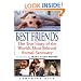Best Friends: The True Story of the World's Most Beloved Animal Sanctuary