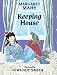 Keeping House by Margaret Mahy