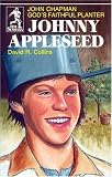 Johnny Appleseed: God s Faithful Planter, John Chapman (The Sowers) (The Sowers)