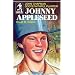 Johnny Appleseed: God's Faithful Planter, John Chapman (The Sowers)