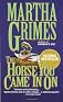 The Horse You Came In On