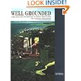 Well Grounded: Using Local Land Use Authoriy to Achieve Smart Growth by John R. Nolon