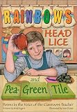 Rainbows, Head Lice, and Pea-Green Tile: Poems in the Voice of the Classroom Teacher