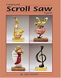 128 Compound Scroll Saw Patterns: Original "2-in-1" Designs for 3D Animals and People