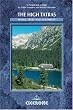 The High Tatras: Slovakia and Poland: Including the Western Tatras and White Tatras (Cicerone Guide)