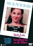 Wanted - Betty Lou, bewaffnet bis an die Z�hne - Penelope Ann Miller