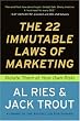 The 22 Immutable Laws of Marketing:  Violate Them at Your Own Risk!
