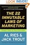 The 22 Immutable Laws of Marketing:  Violate Them at Your Own Risk!