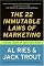 The 22 Immutable Laws of Marketing:  Violate Them at Your Own Risk!