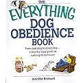 The Everything Dog Obedience Book (From Bad Dog to Good Dog a Step-by-Step Guide to Curbing Misbehavior) (The Everything Series) (Paperback)