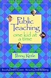 Public Teaching: One Kid at a Time