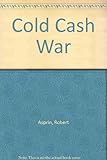 The cold cash war