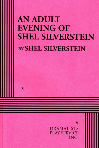 An Adult Evening of Shel Silverstein - Acting Edition