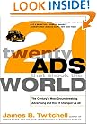 Twenty Ads That Shook the World: The Century's Most Groundbreaking Advertising and How It Changed Us All