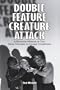 Double Feature Creature Attack: A Monster Merger of Two More Volumes of Classic Interviews (McFarland Classics)