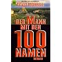 Der Mann mit den 100 ( hundert) Namen.
