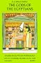 The Gods of the Egyptians, Volume 1