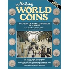 Collecting World Coins: A Century of Circulating Issues, 1901-present (Collecting World Coins)