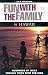 Fun with the Family in Hawaii, 4th: Hundreds of Ideas for Day Trips with the Kids