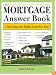 The Mortgage Answer Book: Choosing the Right Loan for You (Mortgage Answer Book: Practical Answers to More Than 150)