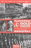 Gangsters and Gold Diggers: Old New York, the Jazz Age, and the Birth of Broadway