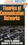Theories of Communication Networks