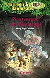 Das magische Baumhaus 40. Piratenspuk am Mississippi - Mary Pope Osborne