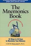 The Mnemonics Book: 30 Ways in 30 Days to Maximize Your Memory