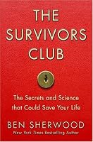 The Survivors Club: The Secrets and Science that Could Save Your Life