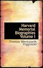 Harvard Memorial Biographies Volume I