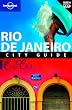 Rio de Janeiro - City Guide (Lonely Planet Rio de Janerio)