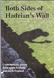 Both sides of Hadrian's Wall : contemporary poetry from south Scotland and north England