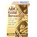 The ABCs of Gold Investing: How to Protect and Build Your Wealth with Gold