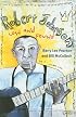 Robert Johnson: Lost and Found (Music in American Life)