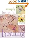 Simply Beautiful Beading: 44 Quick and Easy Projects