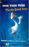 Three Good Deeds