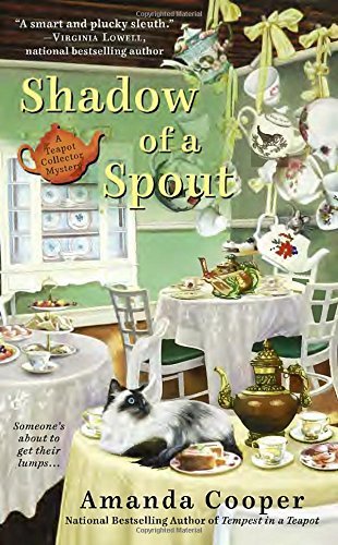 Shadow of a Spout (Teapot Collector Mystery) by Amanda Cooper (7-Apr-2015) Mass Market Paperback