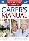 The British Medical Association carer's manual